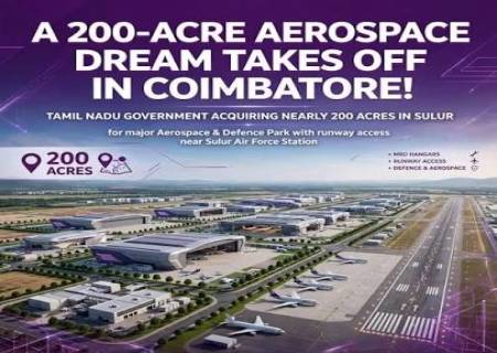 கோவையில் 200 ஏக்கர் Aerospace Park? .